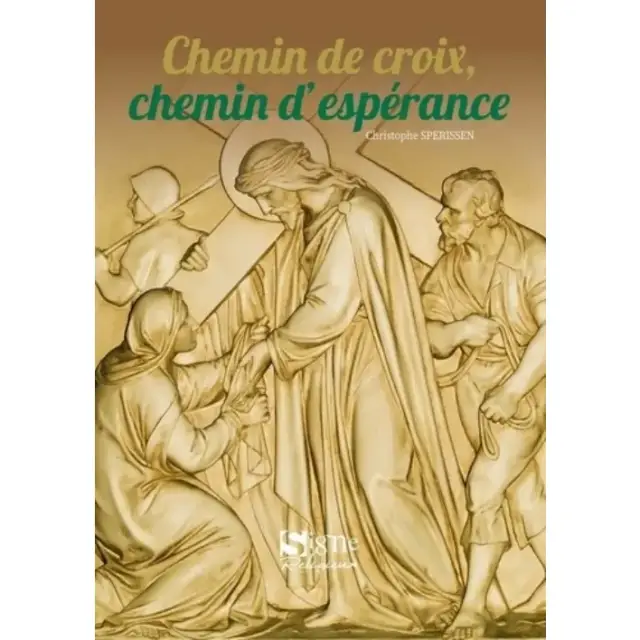 Chemin de croix, chemin d'espérance