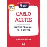 9 Jours avec Carlo Acutis - Naître original et le rester