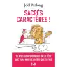 Sacrés caractères ! - Tu n'es pas responsable de la tête que tu as mais de la tête que tu fais