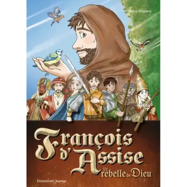 Manga François d'Assise - Le rebelle de Dieu