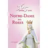 365 jours avec Notre-Dame des Roses