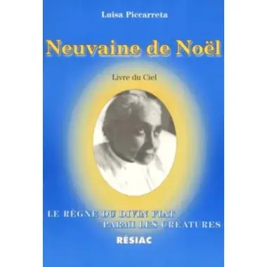 Neuvaine de Noël - Le règne du Divin Fiat parmi les créatures