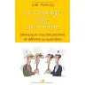 Le courage d'être soi-même - Démasquer nos mécanismes de défense au quotidien