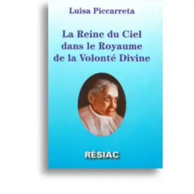 La Reine du Ciel dans le Royaume de la Volonté Divine