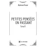 Petites pensées en passant - Tome II