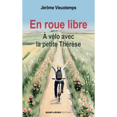 En roue libre - À vélo avec la petite Thérèse