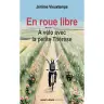En roue libre - À vélo avec la petite Thérèse