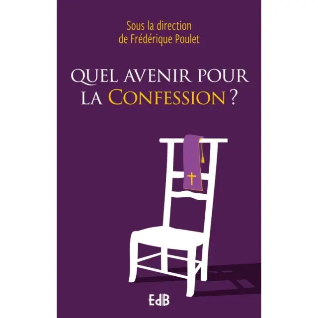 Quel avenir pour la confession ?