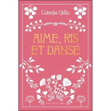 Aime, ris et danse