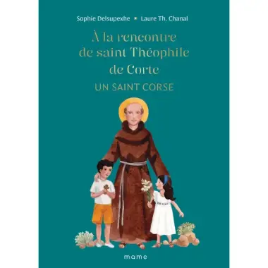 A la rencontre de saint Théophile de Corte