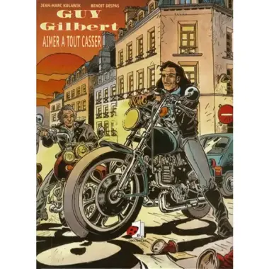 BD - Guy Gilbert, tome 1 : Aimer à tout casser