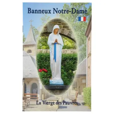 Banneux Notre-Dame - La Vierge Des Pauvres