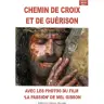 Chemin de croix et de guérison